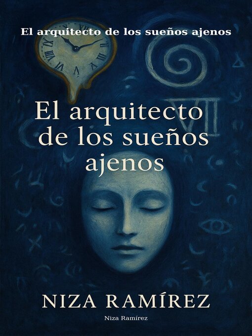 Title details for El arquitecto de los sueños ajenos by niza ramirez - Available